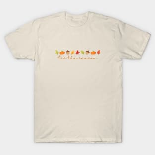 Tis the Season - Fall Theme T-Shirt